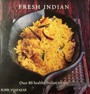 Fresh Indian: Over 80 Health Indian Recipes used book depot