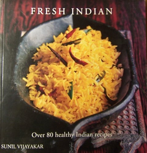 Fresh Indian: Over 80 Health Indian Recipes used book depot