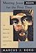 Meeting Jesus Again for the First Time: The Historical Jesus & the Heart of Contemporary Faith