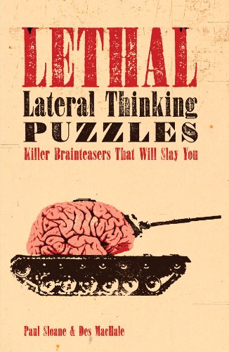 Lethal Lateral Thinking Puzzles: Killer Brainteasers That Will Slay You used book depot