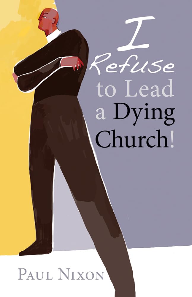 I Refuse to Lead a Dying Church! used book depot