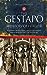 The Gestapo: A History of Horror [Paperback] Delarue, Jacques and Savill, Mervyn