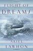 Flight of Dreams: A Novel