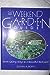 The Weekend Garden Guide: Work Saving Ways to a Beautiful Backyard Roth, Susan A