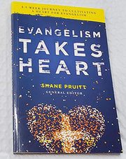 Evangelism Takes Heart, a 9-Week Journey to Cultivating a Heart for Evangelism used book depot