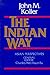 The Indian Way Koller, John M