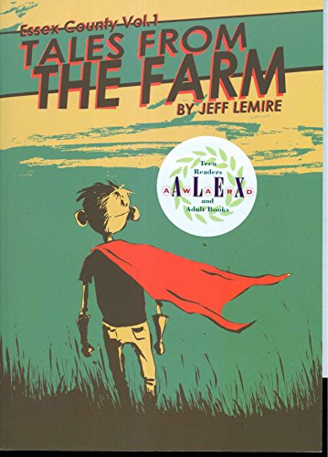 Essex County Volume 1: Tales From The Farm Lemire, Jeff