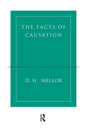 The Facts of Causation (International Library of Philosophy) used book depot