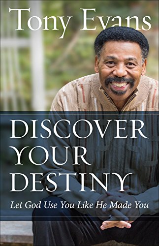 Discover Your Destiny: Let God Use You Like He Made You Evans, Tony