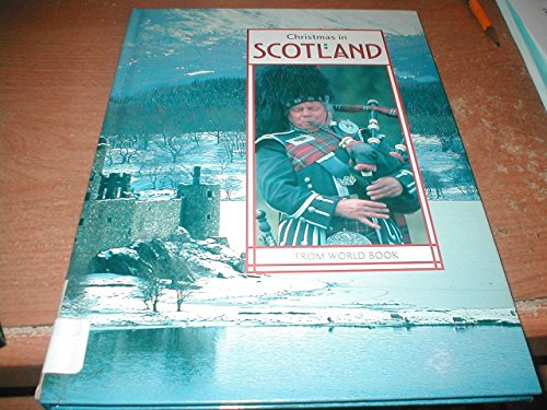 Christmas in Scotland: Christmas Around the World World Book