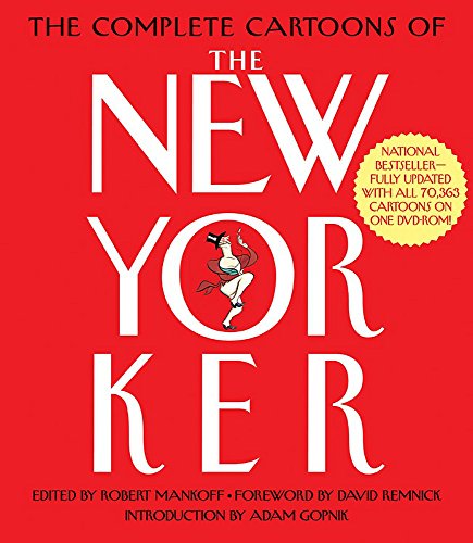 The Complete Cartoons of the New Yorker Book  CD Mankoff, Bob; Gopnik, Adam and Remnick, David