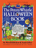 The Penny Whistle Halloween Book [Paperback] Brokaw, Meredith; Gilbar, Annie and Weber, Jill