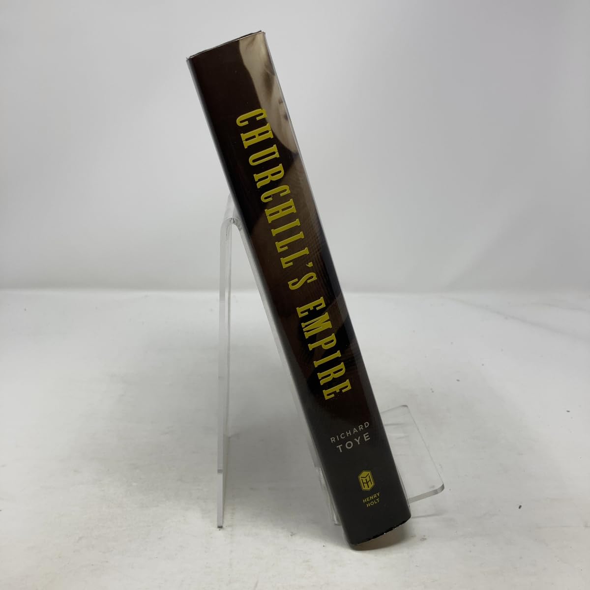 Churchill's Empire: The World That Made Him and the World He Made used book depot