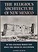 Religious Architecture of New Mexico in the Colonial Period and Since the American Occupation