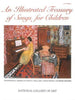 An Illustrated Treasury of Songs for Children Hal Leonard Corp