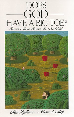 Does God Have a Big Toe?: Stories About Stories in the Bible used book depot
