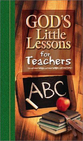 God's Little Lessons for Teachers (God's Little Lessons on Life) used book depot