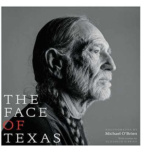 The Face of Texas [Paperback] OBrien, Michael and OBrien, Elizabeth