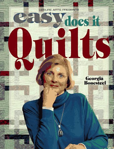 Easy Does It Quilts For the Love of Quilting Bonesteel, Georgia