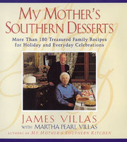 My Mother's Southern Desserts : More Than 180 Treasured Family Recipes for Holiday and Everyday Celebration used book depot