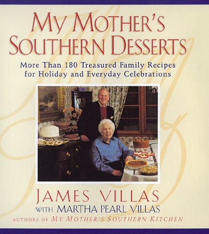My Mother's Southern Desserts : More Than 180 Treasured Family Recipes for Holiday and Everyday Celebration used book depot