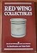 Red Wing Collectibles: An Identification and Value Guide