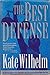 The Best Defense Wilhelm, Kate