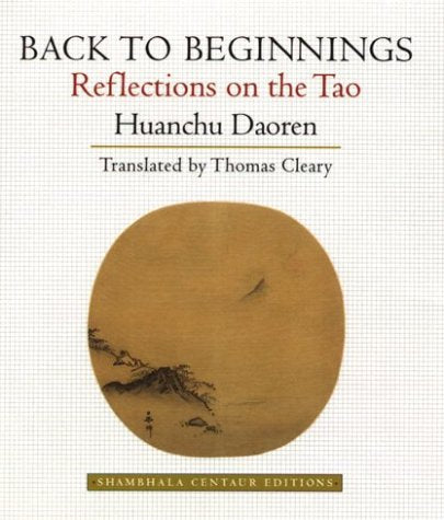 Back to Beginnings Shambhala Centaur Editions Daoren, Huanchu