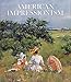 American Impressionism, 2nd Edition