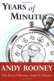 Years of Minutes: The Best of Rooney from 60 Minutes