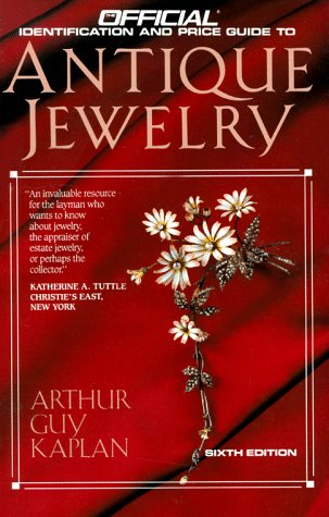Antique Jewelry: 6th Edition (OFFICIAL PRICE GUIDE TO ANTIQUE JEWELRY)