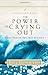 The Power of Crying Out: When Prayer Becomes Mighty LifeChange Books Gothard, Bill