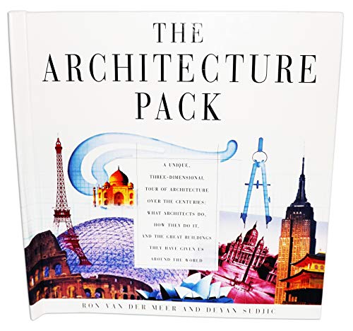 The Architecture Pack : A Unique, Three-Dimensional Tour of Architecture over the Centuries : What Architects Do, How They Do It