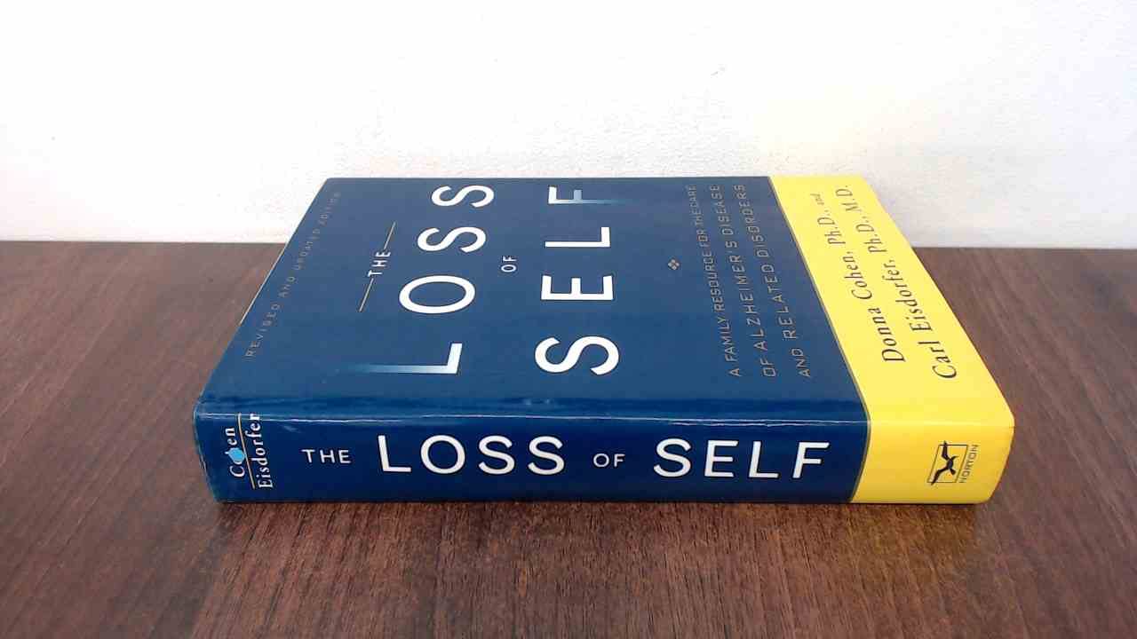 The Loss of Self: A Family Resource for the Care of Alzheimer's Disease and Related Disorders, Revised Edition used book depot