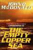 The Empty Copper Sea Travis McGee, Book 17 [Hardcover] MacDonald, John D