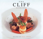The Cliff, Barbados: Recipes by Paul Owens by Paul Owens (2005-05-04)