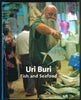 Uri Buri: Fish and Seafood English Version [Hardcover] Buri, Uri Jeremias; Michaeli, Efrat and Erez, Carmit