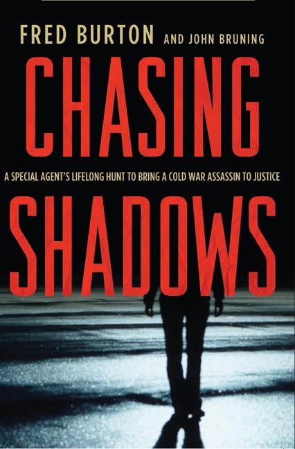 Chasing Shadows: A Special Agent's Lifelong Hunt to Bring a Cold War Assassin to Justice used book depot