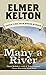 Many a River Kelton, Elmer