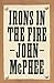 Irons in the Fire