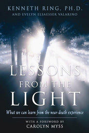 Lessons from the Light: What We Can Learn from the NearDeath Experience used book depot