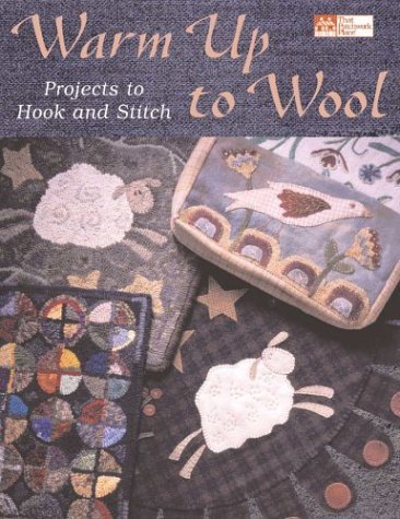 Warm Up to Wool: Projects to Hook and Stitch Soltys, Karen Costello