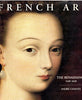 French Art: The Renaissance 14301620 Chastel, Andre