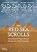 The Red Sea Scrolls: How Ancient Papyri Reveal the Secrets of the Pyramids