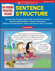 No Boring Practice, Please! Sentence Structure: Reproducible Practice Pages PLUS Easy-to-Score Quizzes That Give Kids Review in Kinds of Sentences, ... Agreement, Active and Passive Voice, an used book depot