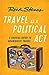 Travel as a Political Act Rick Steves [Paperback] Steves, Rick