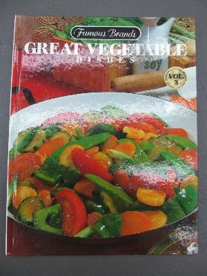 Famous Brands Great Vegetable Dishes (Famous Brands Cookbook Library, Volume 3) used book depot