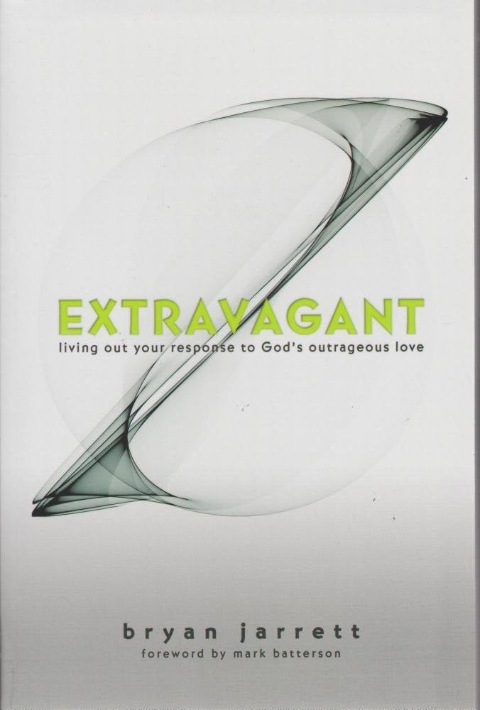 Extravagant: Living Out Your Response to God's Outrageous Love used book depot