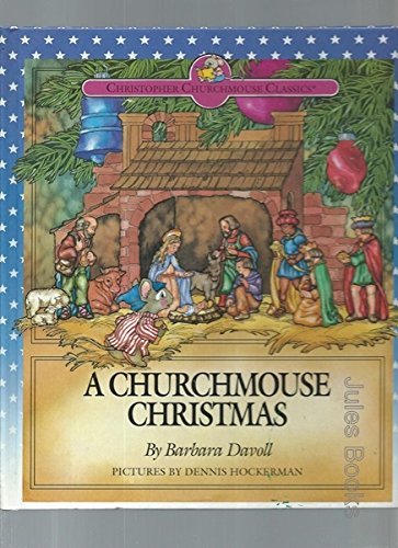 A Churchmouse Christmas (Christopher Churmouse Classics Series) used book depot