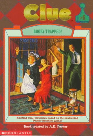 BoobyTrapped Clue, Book 6 Parker, A E